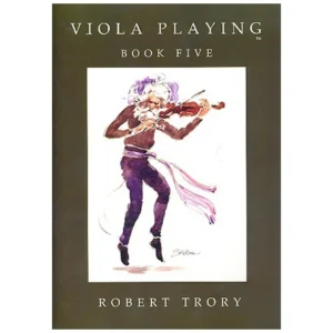 Trory, R.: Viola Playing Vol.5