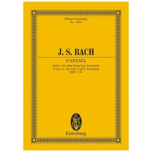 Bach, J. S.: Kantate BWV 159 »Dominica Estomihi«