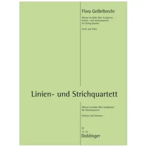 Geißelbrecht, F.: Linien – und Strichquartett