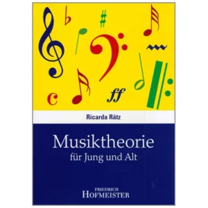 Rätz, R.: Musiktheorie für Jung und Alt