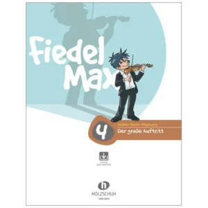 Holzer-Rhomberg, A.: Fiedel-Max. Der große Auftritt 4 für Violine (+Online Audio)