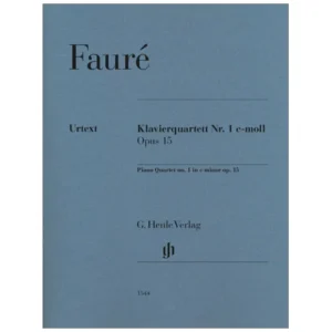 Fauré, G.: Klavierquartett Nr. 1 c-moll op. 15