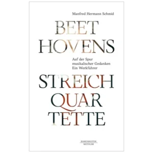 Schmid, M. H.: Beethovens Streichquartette