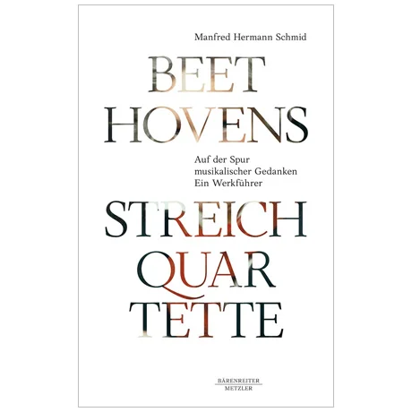 Schmid, M. H.: Beethovens Streichquartette
