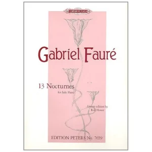 Fauré, G.: 13 Nocturnes