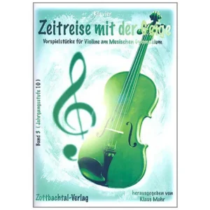 Mohr, K.: Zeitreise mit der Geige Band 3 (+CD)