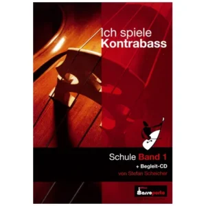 Scheicher, S. A.: Ich spiele Kontrabass Band 1 (+CD)