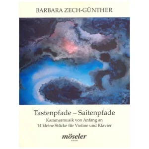 Zech-Günther, B.: Tastenpfade – Saitenpfade