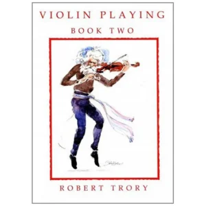 Trory, R.: Violin Playing Vol. 2