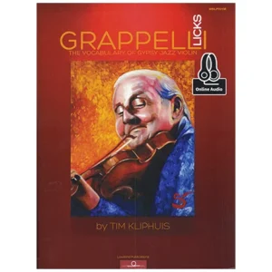 Kliphuis, T.: Grappelli Licks – The Vocabulary of Gypsy Jazz Violin (+Online Audio)