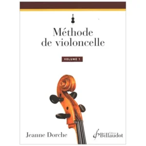 Dorche, J.: Méthode de Violoncelle Volume 1