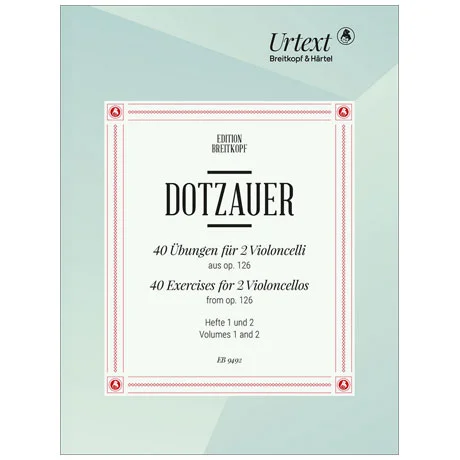 Dotzauer, J. J. F.: 40 Übungen für 2 Violoncelli aus op. 126 – Heft 1 und 2