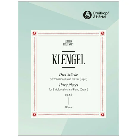 Klengel, J.: 3 Stücke op. 62