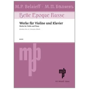 Belle epoque russe : Werke für Violine und Klavier