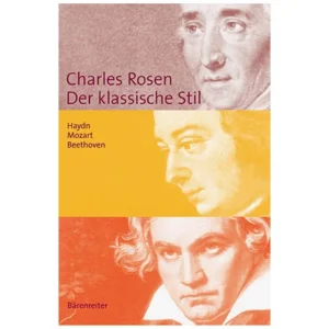 Rosen, Ch.: Der klassische Stil – Haydn, Mozart, Beethoven