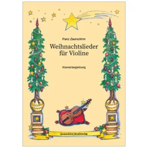 Zaunschirm, F.: Weihnachtslieder für Violine – Klavierbegleitung