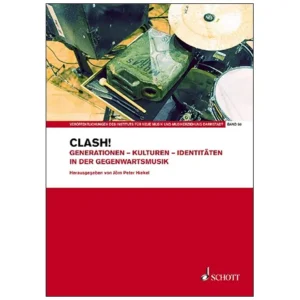 Hiekel, J. P. (Hrsg.): Clash! Generationen – Kulturen – Identitäten in der Gegenwartsmusik