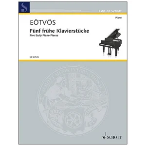 Eötvös, P.: Fünf frühe Klavierstücke – Five Early Piano Pieces