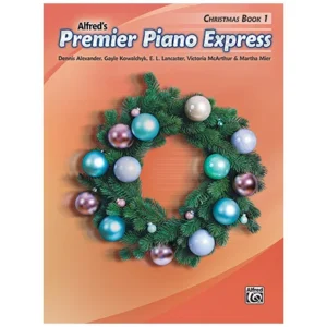 Alfred’s Premier Piano Express – Christmas Book 1