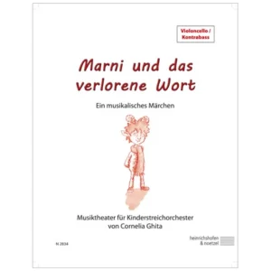 Ghita, C.: Marni und das verlorene Wort – Einzelstimme Violoncello / Kontrabass