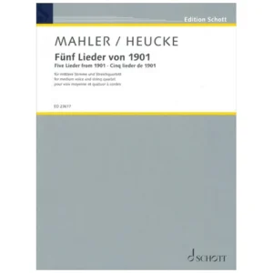 Mahler, G. / Heucke, S.: Fünf Lieder von 1901