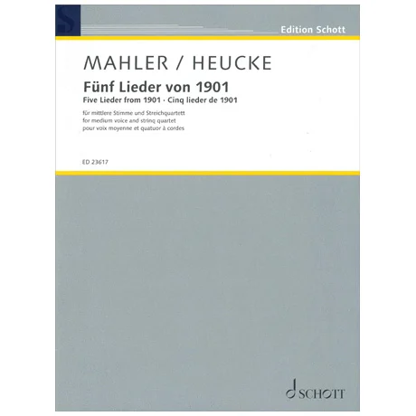 Mahler, G. / Heucke, S.: Fünf Lieder von 1901