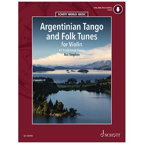Schott World Music: Argentinian Tango and Folk Tunes (+Online Audio)