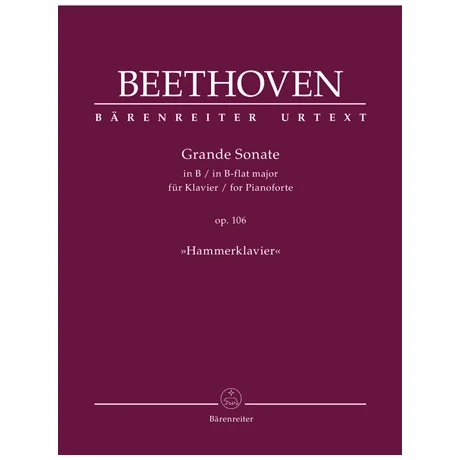 Beethoven, L. v.: Grande Sonate für Klavier Op. 106 B-Dur »Hammerklavier«