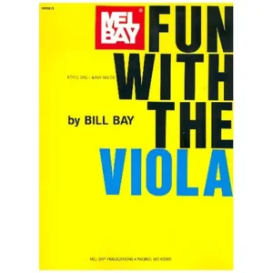 Bay, B.: Fun with the Viola
