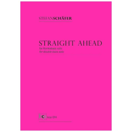 Schäfer, S.: Straight Ahead