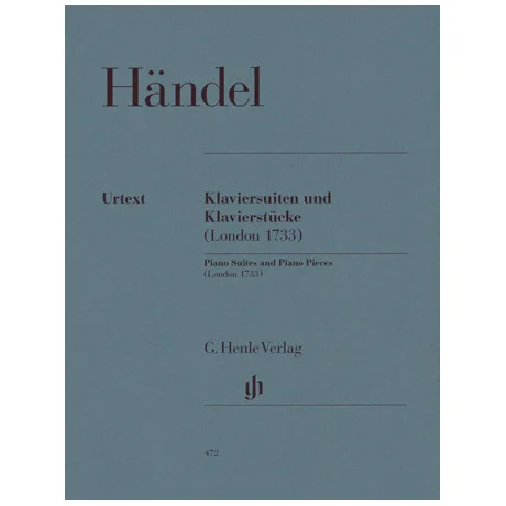 Händel, G. F.: Klaviersuiten und Klavierstücke (London 1733)