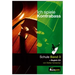 Scheicher, S. A.: Ich spiele Kontrabass Band 3 (+CD)