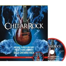 ChitarRock con CD Metodo Teorico Pratico per lo Studio Avanz