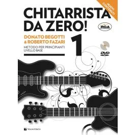 Begotti Chitarrista da Zero! 1 (con DVD)