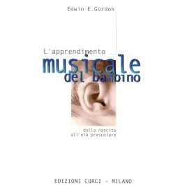 Gordon L`apprendimento Musicale nel Bambino