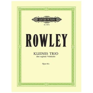 Rowley, A.: Kleines Trio über englische Volkslieder Op. 46a