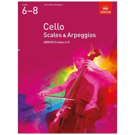ABRSM: Cello Scales And Arpeggios – Grade 6-8 (From 2012)