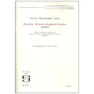 Titz, A. F.: 6 Streichquartette Band 1 (Nr. 1-3) (1781)