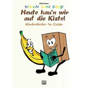 Alfred Music Kräsch! Bum! Bäng! Heute hau’n wir auf die Kiste
