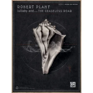 Alfred Music Robert Plant: Lullaby and . . . the Ceaseless Roar