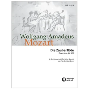 Mozart, W. A.: Ouvertüre zur Zauberflöte KV 620