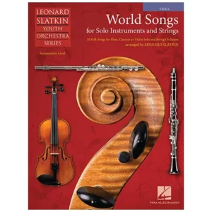 Slatkin, L.: World Songs for Solo Instruments and Strings – Einzelstimme Viola