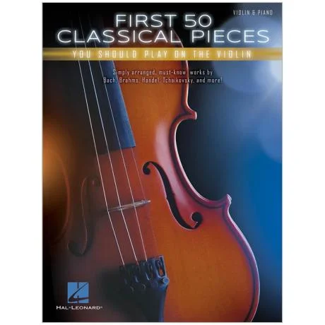 First 50 Classical Pieces You Should Play On The Violin