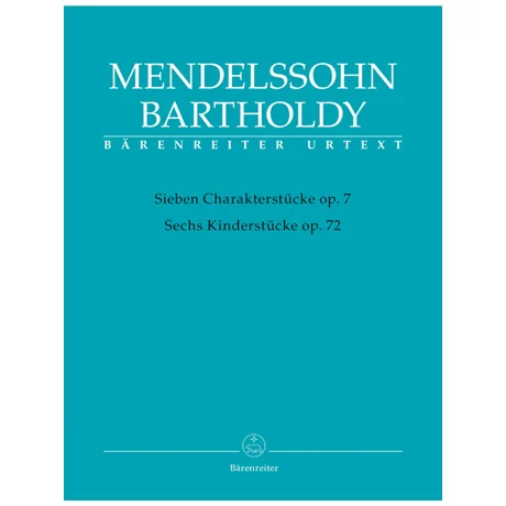 Mendelssohn Bartholdy, F.: 7 Charakterstücke Op. 7 / 6 Kinderstücke Op. 72