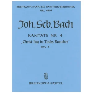 Bach, J. S.: Kantate BWV 4 »Christ lag in Todes Banden«