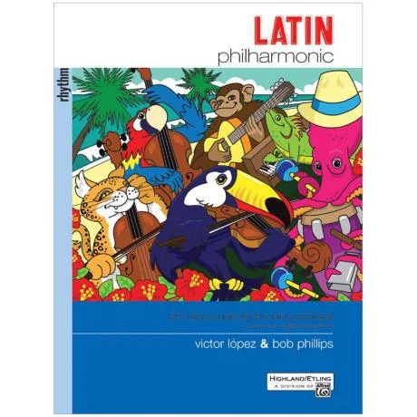 López, V. / Phillips, B.: Latin Philharmonic – Rhythm Section