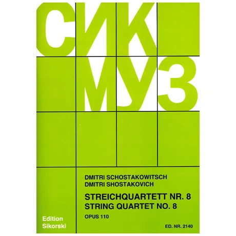 Schostakowitsch, D.: Streichquartett Nr. 8 Op. 110 c-Moll (1960) »Im Gedenken an die Opfer des Faschismus und des Krieges«