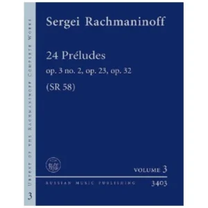 Rachmaninow, S.: 24 Préludes Op. 3/2, Op. 23, Op. 32 SR 58