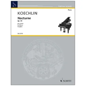 Koechlin, C.: Nocturne Op. 33 (1907)