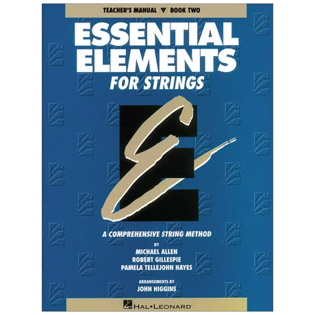 Allen, M.: Essential Elements for Strings Book 2 – Teacher’s Manual